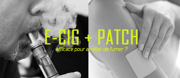E-cig + patch : efficace pour arrêter de fumer ?