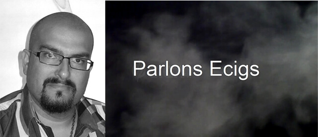 Entretien avec Jean-Philippe Boutin de parlons ecigs Entretien avec Jean-Philippe Boutin de parlons ecigs