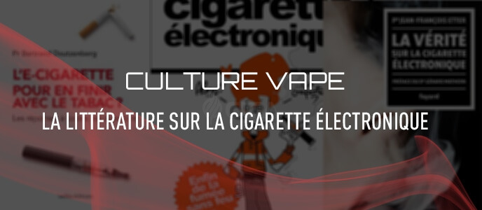 Culture vape : les livres sur la cigarette électronique Culture vape : les livres sur la cigarette électronique